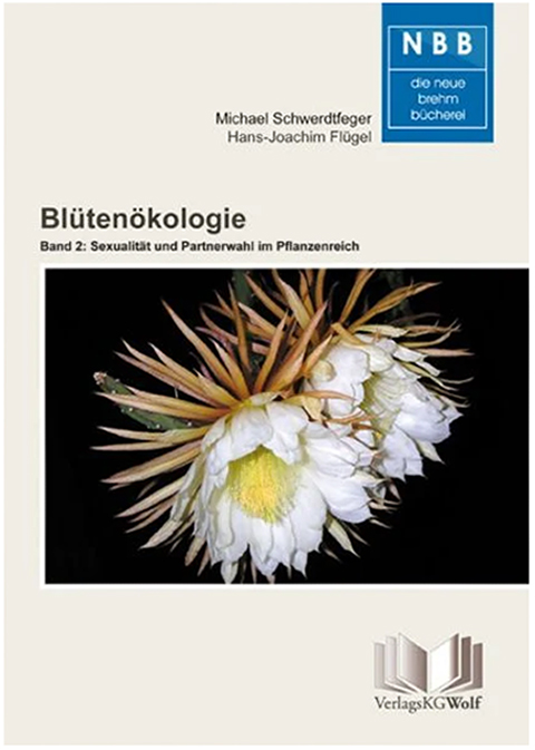 Michael Schwerdtfeger und Hans-Joachim Flügel: Blütenökologie Michael Schwerdtfeger und Hans-Joachim Flügel: Blütenökologie