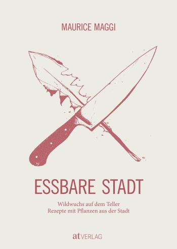 Buchcover Essbare Stadt von Maurice Maggi Buchcover Essbare Stadt von Maurice Maggi