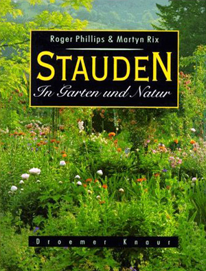 Stauden in Garten und Natur von Roger Phillips u. Martyn Rix