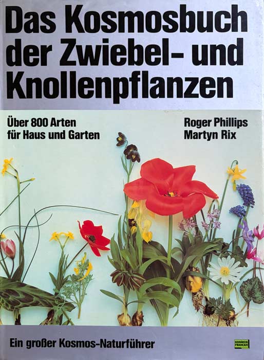 Buchcover Das Kosmosbuch der Zwiebel- und Knollenpflanzen von Roger Phillips und Martyn Rix